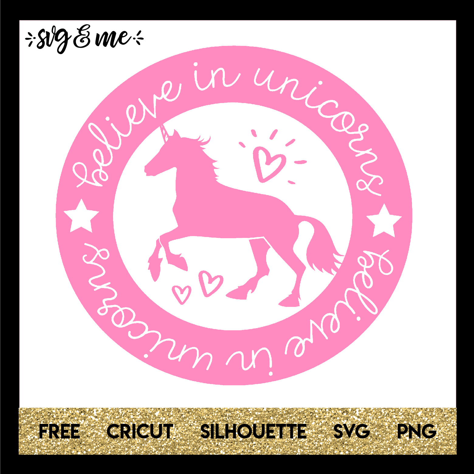 FREE SVG CUT FILE for Cricut and Silhouette DIY Projects - Believe in Unicorns SVG