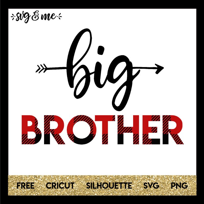 FREE SVG CUT FILE for Cricut, Silhouette and more - Big Brother Lumberjack New Baby SVG