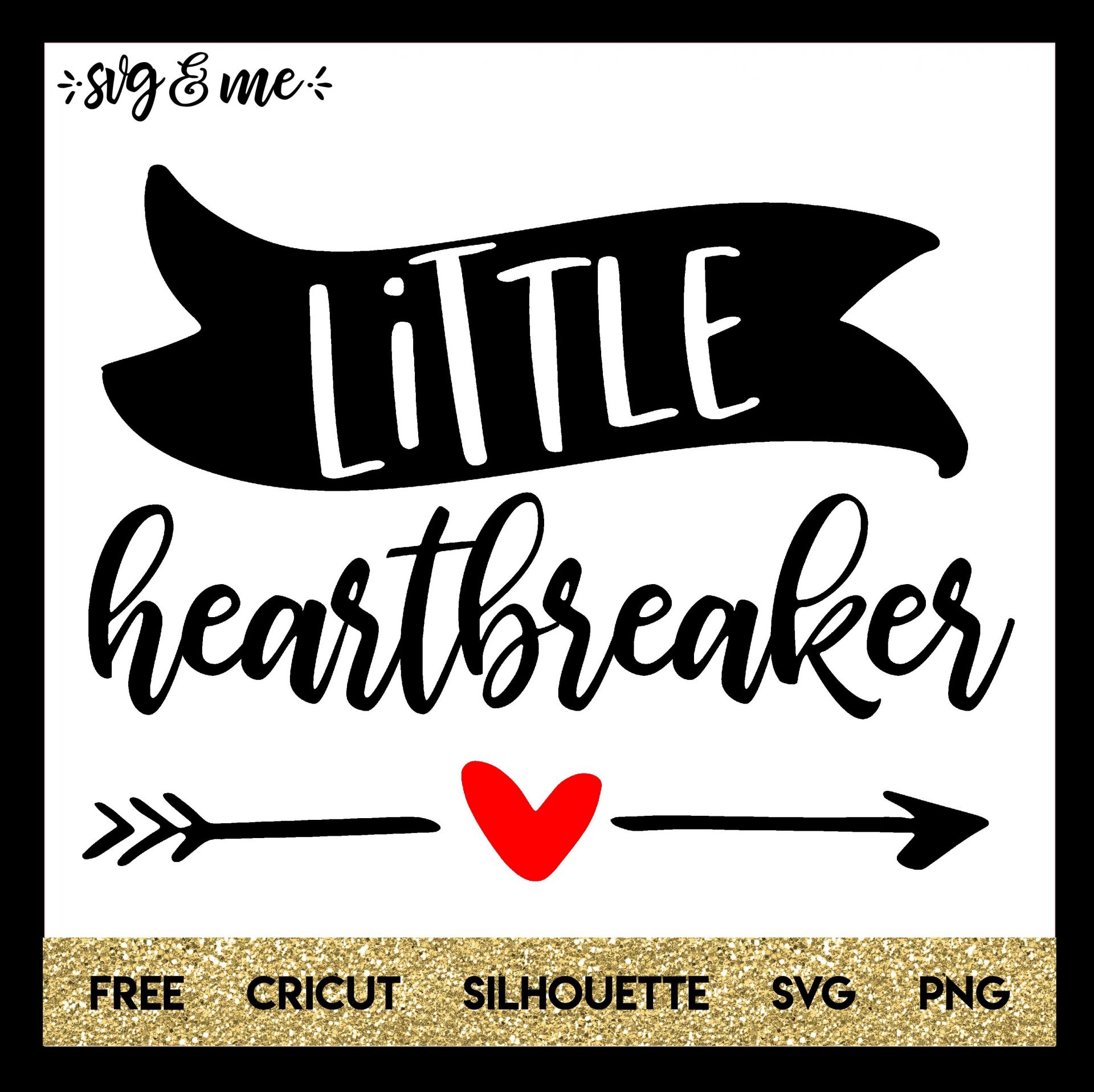 FREE SVG CUT FILE for Cricut, Silhouette and more - Little Heartbreaker Valentine's Day