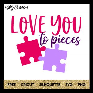 FREE SVG CUT FILE for Cricut, Silhouette and more - Love You to Pieces Valentine's Day SVG