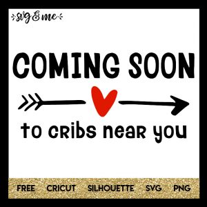 FREE SVG CUT FILE for Cricut and Silhouette DIY Projects - Coming Soon to Cribs Near You SVG