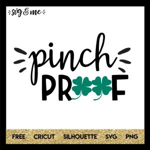 FREE SVG CUT FILE for Cricut and Silhouette DIY Projects - Pinch Proof St. Patrick's Day SVG