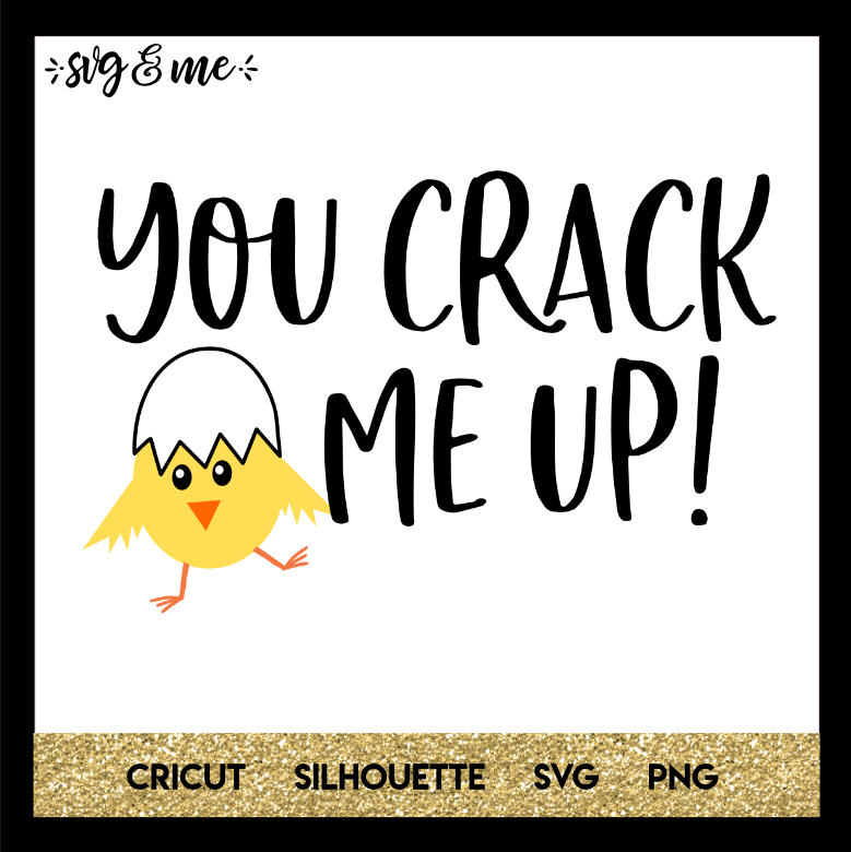FREE SVG CUT FILE for Cricut, Silhouette and more - You Crack Me Up