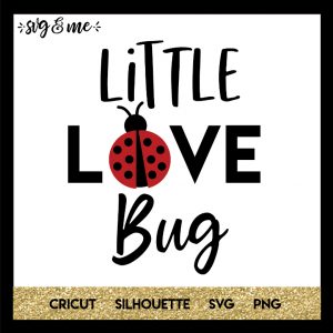 FREE SVG CUT FILE for Cricut, Silhouette and more - Little Love Bug