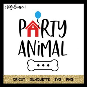 FREE SVG CUT FILE for Cricut and Silhouette DIY Projects - Party Animal Dog SVG