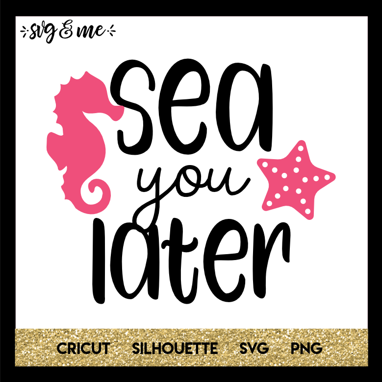FREE SVG CUT FILE for Cricut, Silhouette and more - Sea You Later Mermaid SVG