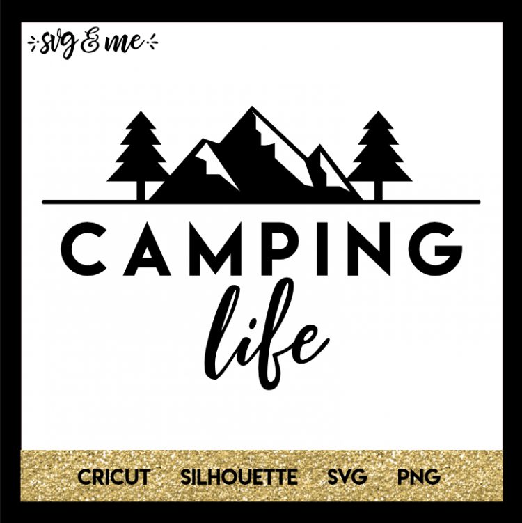 Download Camping Life - SVG & Me
