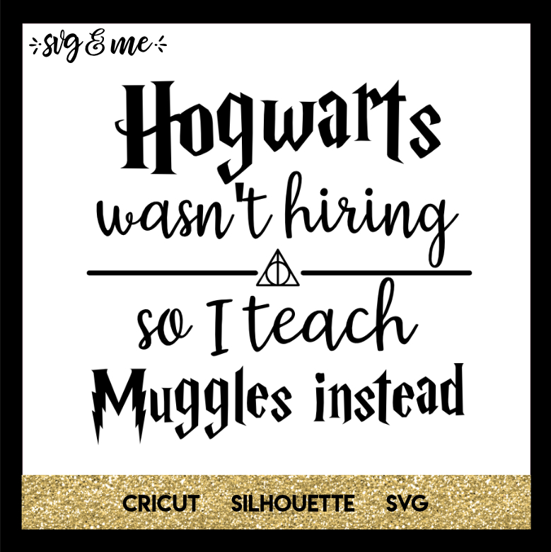 Harry Potter Hogwarts Teacher - SVG & Me