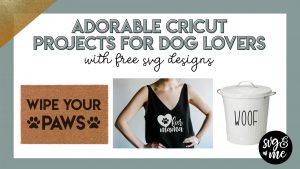 cricut projects for dog lovers