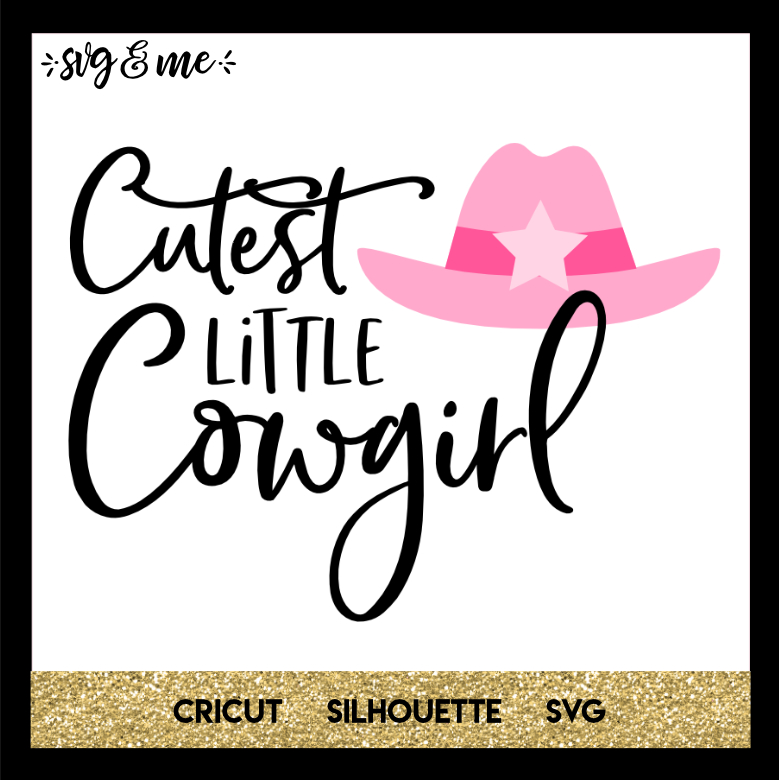 FREE SVG CUT FILE for Cricut, Silhouette and more - Cutest Little Cowgirl Southern SVG