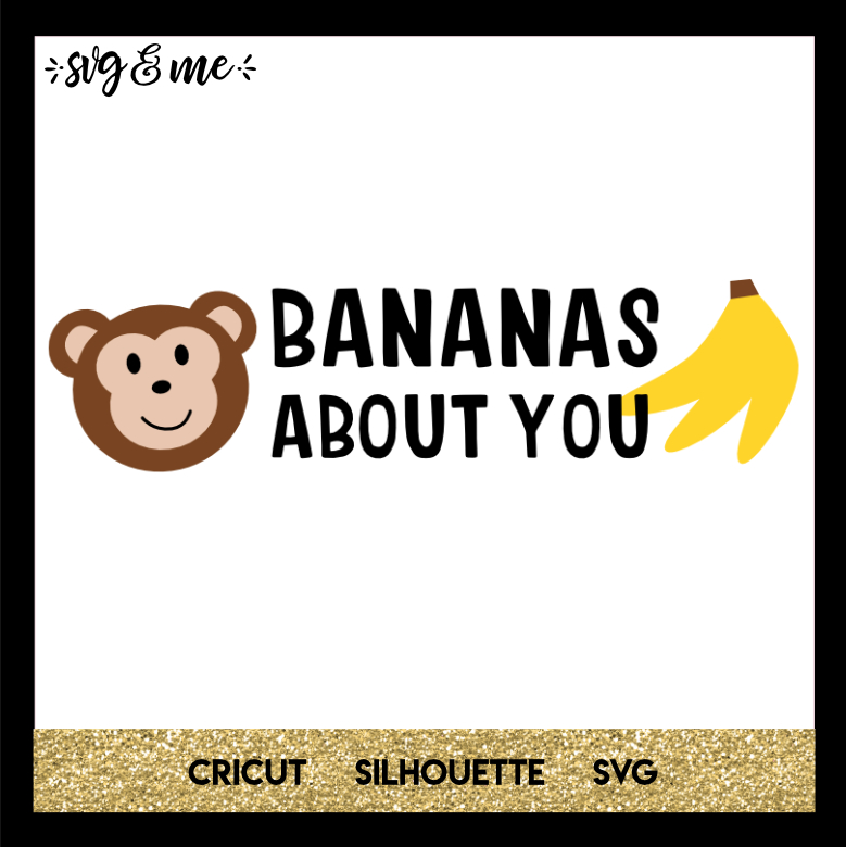 FREE SVG CUT FILE for Cricut, Silhouette and more - Bananas About You Monkey SVG